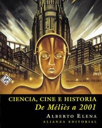 CIENCIA CINE E HISTORIA | 9788420641409 | ELENA DÍAZ, ALBERTO | Llibreria L'Odissea - Libreria Online de Vilafranca del Penedès - Comprar libros