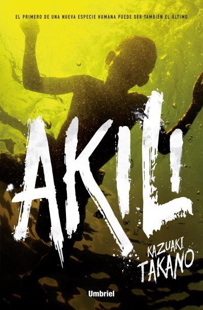 AKILI | 9788492915750 | TAKANO, KAZUAKI | Llibreria Online de Vilafranca del Penedès | Comprar llibres en català