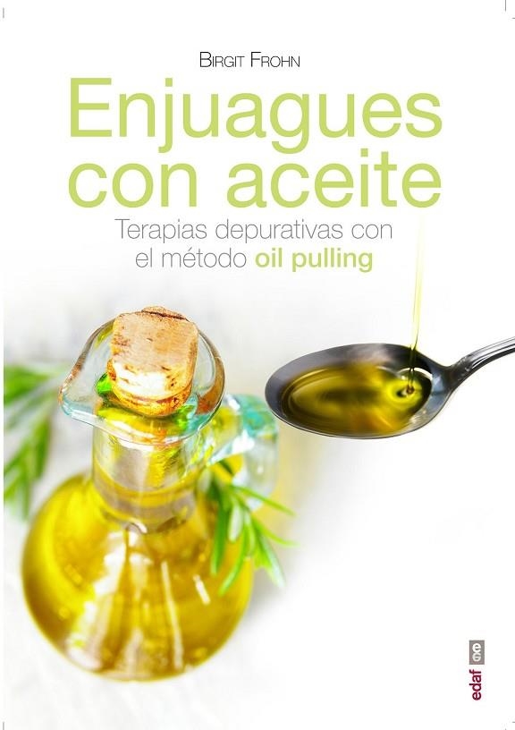 ENJUAGUES CON ACEITES | 9788441436640 | FROHN, BIRGIT | Llibreria L'Odissea - Libreria Online de Vilafranca del Penedès - Comprar libros