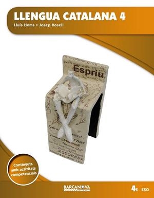 LLENGUA CATALANA 4T ESO | 9788448939755 | HOMS, LLUIS/ROSELL, JOSEP | Llibreria L'Odissea - Libreria Online de Vilafranca del Penedès - Comprar libros