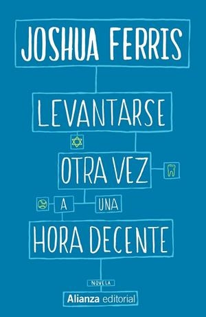 LEVANTARSE OTRA VEZ A UNA HORA DECENTE | 9788491043973 | FERRIS, JOSHUA | Llibreria Online de Vilafranca del Penedès | Comprar llibres en català
