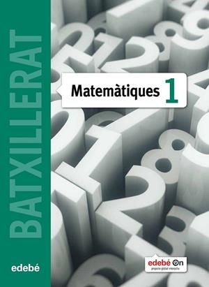 MATEMÀTIQUES I | 9788468320847 | EDEBÉ, OBRA COLECTIVA | Llibreria Online de Vilafranca del Penedès | Comprar llibres en català
