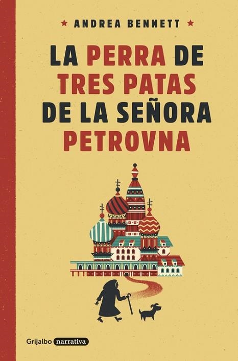 LA PERRA DE TRES PATAS DE LA SEÑORA PETROVNA | 9788425354359 | BENNETT, ANDREA | Llibreria L'Odissea - Libreria Online de Vilafranca del Penedès - Comprar libros
