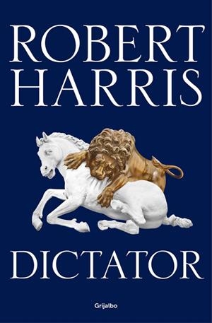 DICTATOR (TRILOGÍA DE CICERÓN 3) | 9788425354458 | HARRIS, ROBERT | Llibreria L'Odissea - Libreria Online de Vilafranca del Penedès - Comprar libros