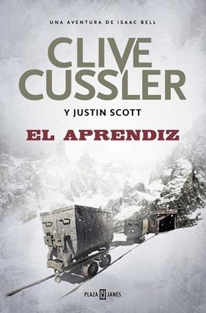 EL APRENDIZ (ISAAC BELL 6) | 9788401017636 | CUSSLER, CLIVE / SCOTT, JUSTIN | Llibreria L'Odissea - Libreria Online de Vilafranca del Penedès - Comprar libros