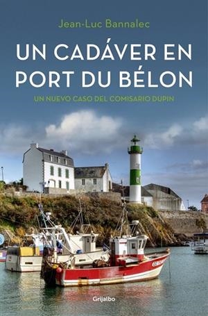 UN CADÁVER EN PORT DU BÉLON (COMISARIO DUPIN 4) | 9788425354366 | BANNALEC, JEAN-LUC | Llibreria L'Odissea - Libreria Online de Vilafranca del Penedès - Comprar libros