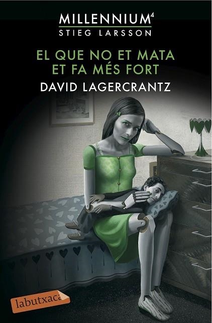 EL QUE NO ET MATA ET FA MÉS FORT | 9788416600144 | LAGERCRANTZ, DAVID | Llibreria L'Odissea - Libreria Online de Vilafranca del Penedès - Comprar libros