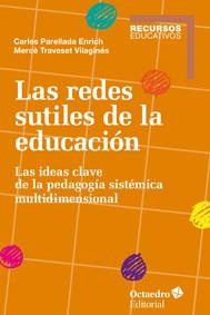 LAS REDES SUTILES DE LA EDUCACIÓN | 9788499218335 | AA. VV. | Llibreria L'Odissea - Libreria Online de Vilafranca del Penedès - Comprar libros