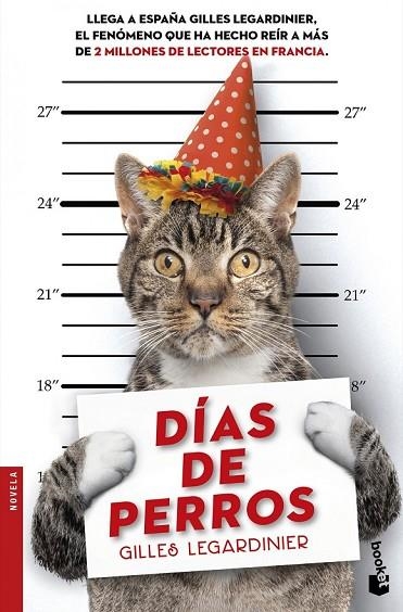 DÍAS DE PERROS | 9788408155737 | LEGARDINIER, GILLES | Llibreria L'Odissea - Libreria Online de Vilafranca del Penedès - Comprar libros