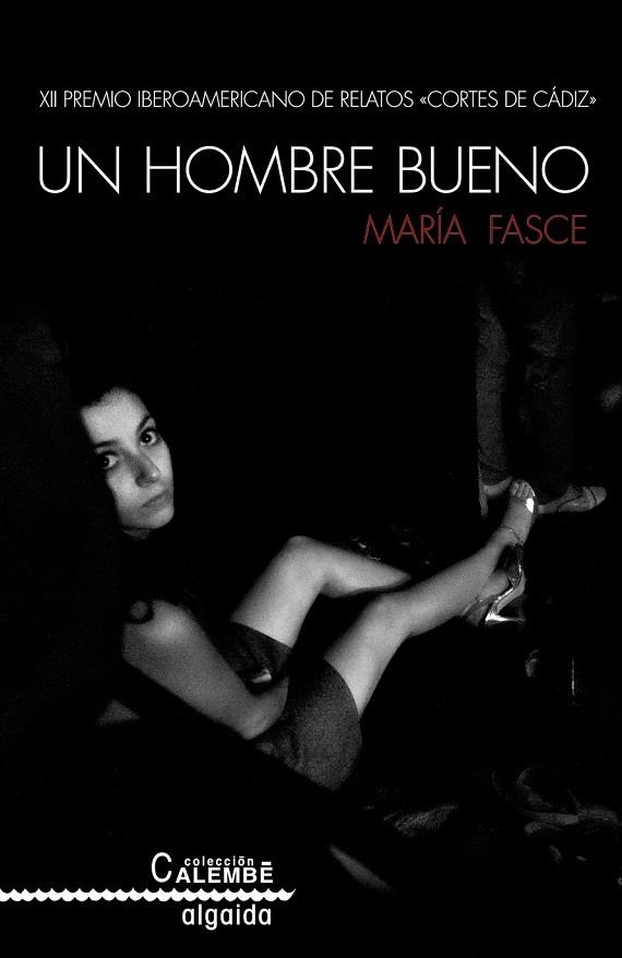 UN HOMBRE BUENO | 9788490674758 | FASCE, MARÍA | Llibreria L'Odissea - Libreria Online de Vilafranca del Penedès - Comprar libros