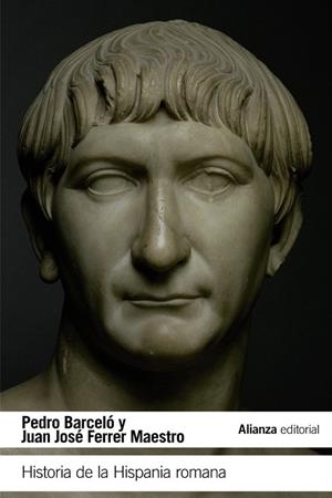 HISTORIA DE LA HISPANIA ROMANA | 9788491044185 | BARCELÓ, PEDRO / FERRER MAESTRO, JUAN JOSÉ | Llibreria L'Odissea - Libreria Online de Vilafranca del Penedès - Comprar libros
