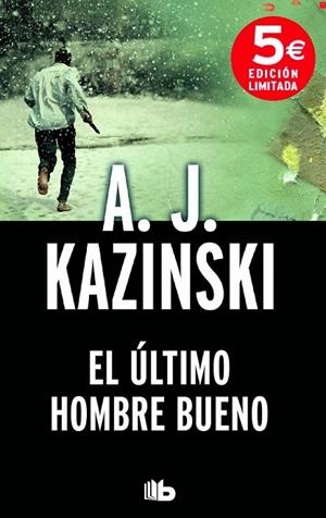 EL ÚLTIMO HOMBRE BUENO | 9788490702307 | KAZINSKI, A.J. | Llibreria L'Odissea - Libreria Online de Vilafranca del Penedès - Comprar libros