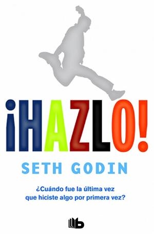 HAZLO | 9788490702727 | GODIN, SETH | Llibreria Online de Vilafranca del Penedès | Comprar llibres en català