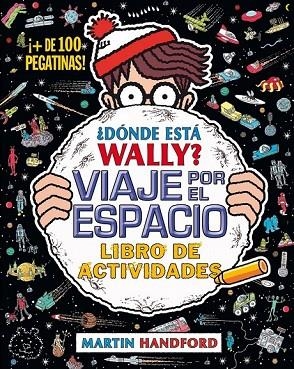 ¿DÓNDE ESTÁ WALLY? VIAJE POR EL ESPACIO | 9788416075942 | HANDFORD, MARTIN | Llibreria Online de Vilafranca del Penedès | Comprar llibres en català