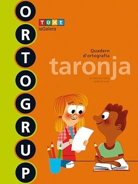 ORTOGRUP TARONJA | 9788441222427 | SABÉ POU, MONTSE/LÓPEZ GUTIERREZ, M. DOLORS | Llibreria L'Odissea - Libreria Online de Vilafranca del Penedès - Comprar libros
