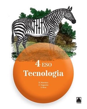 TECNOLOGIA 4 ESO - ED. 2016 | 9788430782611 | MARTÍNEZ LÓPEZ, RAMÓN/RESA I BLANQUEZ, SERGI/NOGUEIRA RODRÍGUEZ, ERNESTO | Llibreria L'Odissea - Libreria Online de Vilafranca del Penedès - Comprar libros