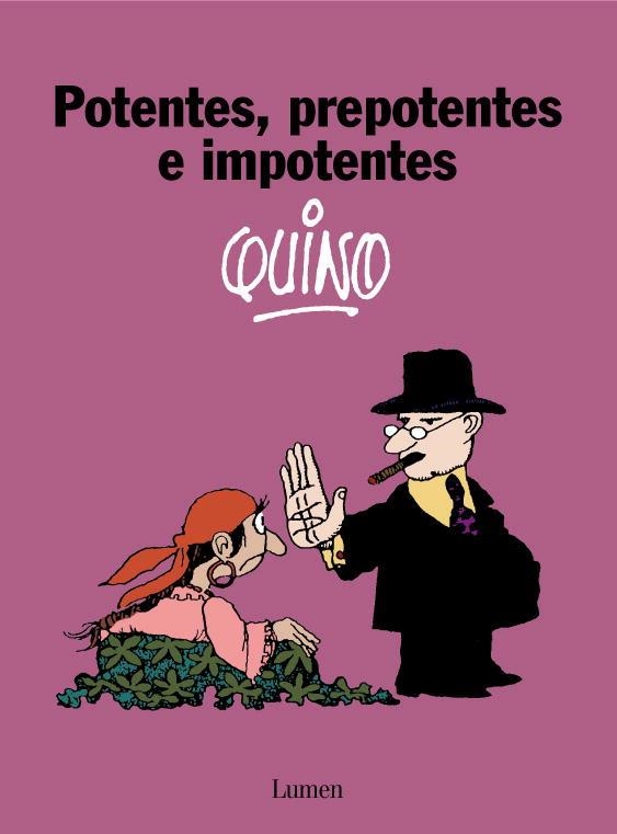 POTENTES, PREPOTENTES E IMPOTENTES | 9788426445421 | QUINO | Llibreria L'Odissea - Libreria Online de Vilafranca del Penedès - Comprar libros