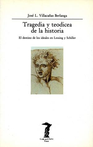 TRAGEDIA Y TEODICEA DE LA HISTORIA | 9788477745556 | JOSE L VILLACAÑAS | Llibreria Online de Vilafranca del Penedès | Comprar llibres en català