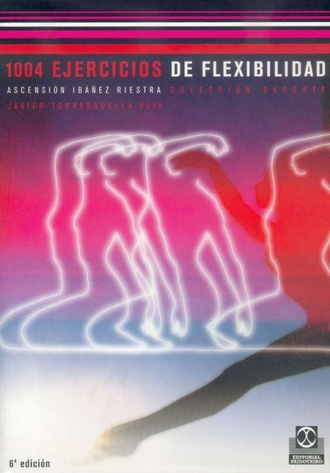 1004 EJERCICIOS DE FLEXIBILIDAD | 9788486475895 | ASCENSION IBAÑEZ | Llibreria Online de Vilafranca del Penedès | Comprar llibres en català