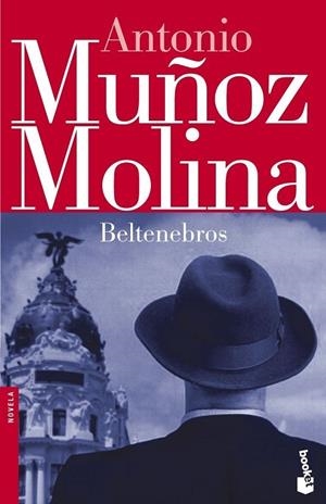 BELTENEBROS | 9788432208058 | ANTONIO MUÑOZ MOLINA | Llibreria L'Odissea - Libreria Online de Vilafranca del Penedès - Comprar libros