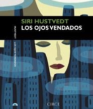 LOS OJOS VENDADOS | 9788477650775 | SIRI HUSTVEDT | Llibreria Online de Vilafranca del Penedès | Comprar llibres en català