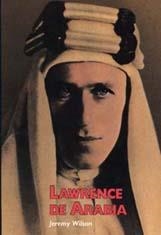 LAWRENCE DE ARABIA | 9788477650799 | JEREMY WILSON | Llibreria Online de Vilafranca del Penedès | Comprar llibres en català
