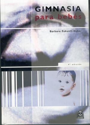 GIMNASIA PARA BEBES | 9788480190787 | BARBARA ZUKUNFT | Llibreria L'Odissea - Libreria Online de Vilafranca del Penedès - Comprar libros