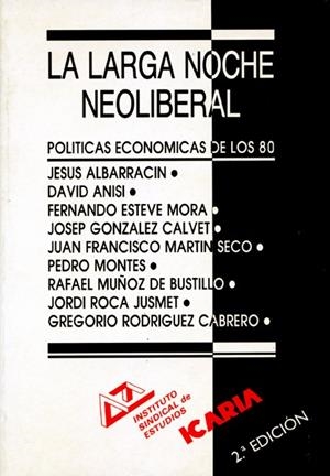 LA LARGA NOCHE NEOLIBERAL | 9788474262124 | ALBARRACIN.... | Llibreria Online de Vilafranca del Penedès | Comprar llibres en català