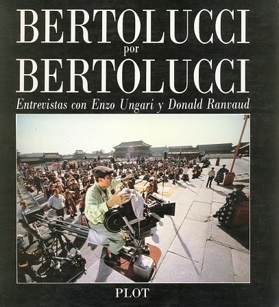 BERTOLUCCI POR BERTOLUCCI | 9788486702014 | UNGARI, ENZO/RANVAUD, DONALD | Llibreria L'Odissea - Libreria Online de Vilafranca del Penedès - Comprar libros