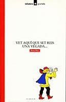 VET AQUI QUE SET REIS UNA VEGADA... | 9788424681135 | ANNA VILAR | Llibreria L'Odissea - Libreria Online de Vilafranca del Penedès - Comprar libros