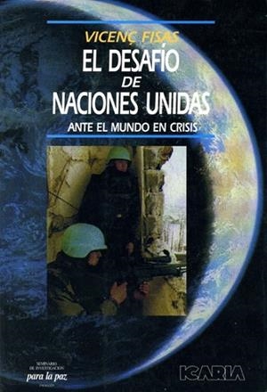 EL DESAFIO DE NACIONES UNIDAS | 9788474262209 | VICENÇ FISAS | Llibreria Online de Vilafranca del Penedès | Comprar llibres en català