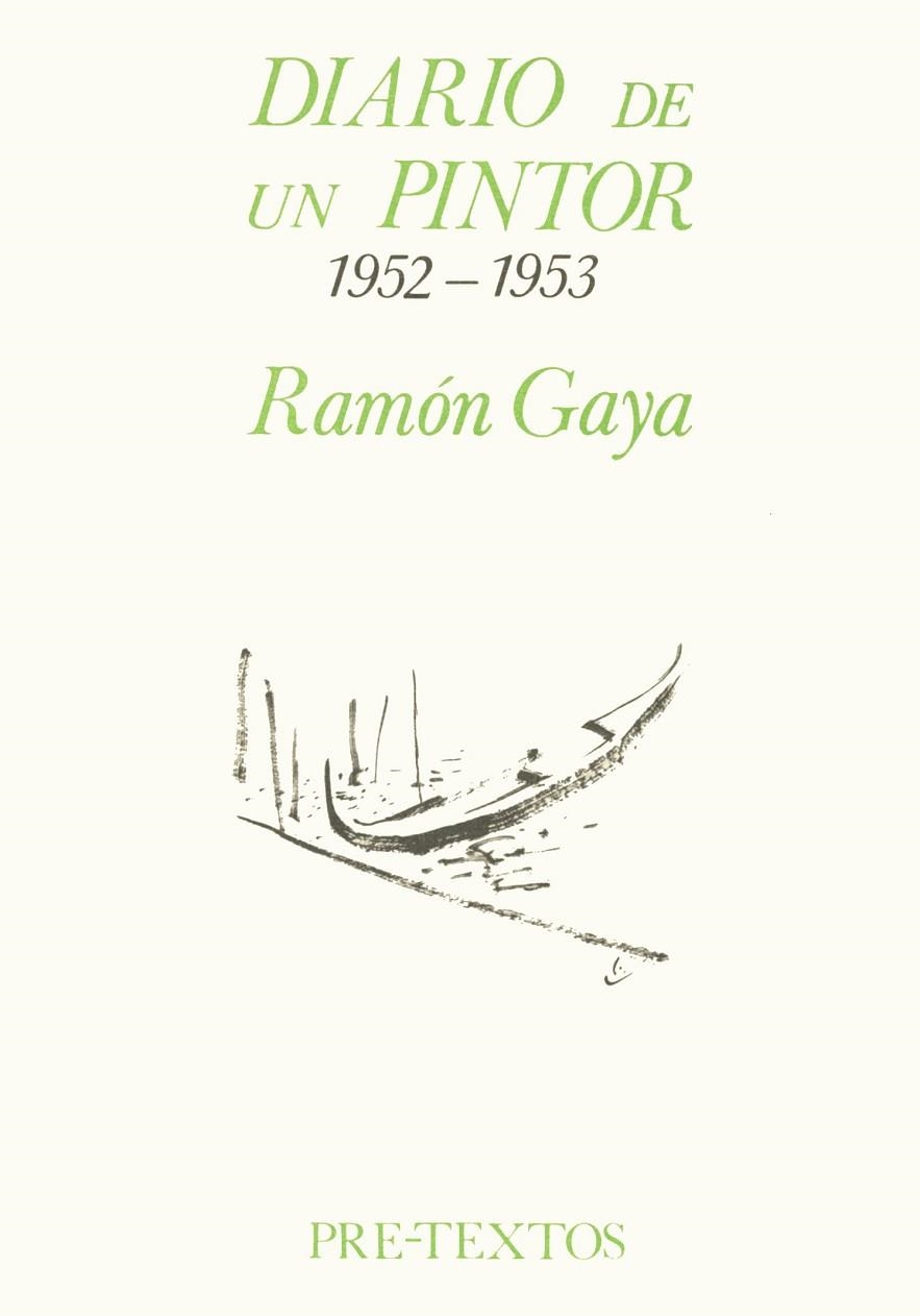 DIARIO DE UN PINTOR 1952-1953 | 9788485081615 | RAMON GAYA | Llibreria L'Odissea - Libreria Online de Vilafranca del Penedès - Comprar libros