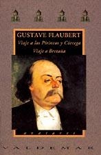 VIAJE A LOS PIRINEOS Y CORCEGA | 9788477021025 | GUSTAVE FLAUBERT | Llibreria L'Odissea - Libreria Online de Vilafranca del Penedès - Comprar libros