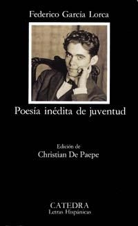 POESIA INÉDITA DE JUVENTUD | 9788437612249 | GARCIA LORCA, FEDERI | Llibreria Online de Vilafranca del Penedès | Comprar llibres en català