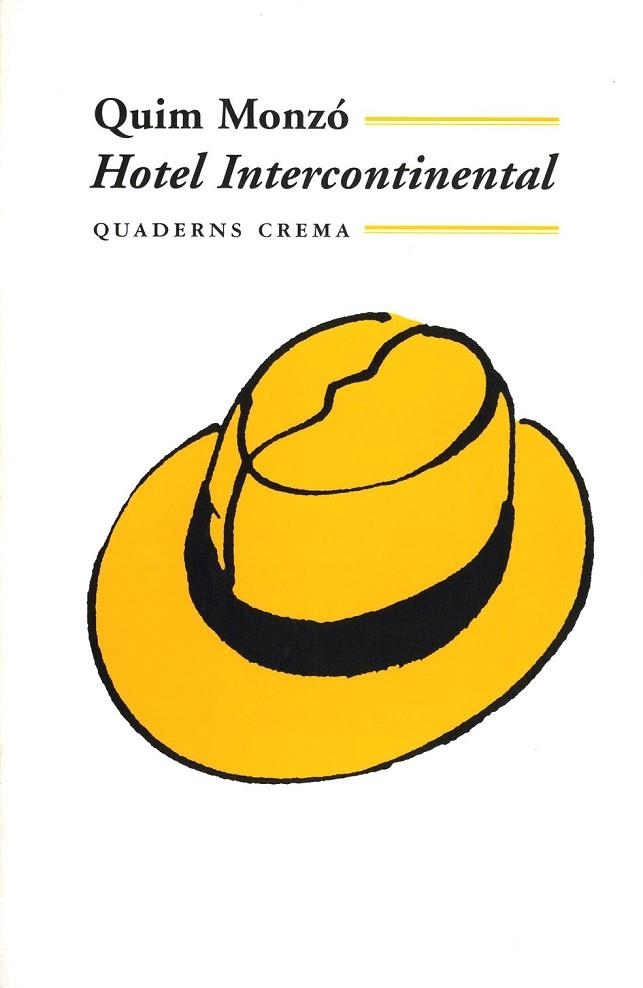 HOTEL INTERCONTINENTAL | 9788477270829 | QUIM MONZO | Llibreria Online de Vilafranca del Penedès | Comprar llibres en català
