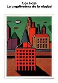LA ARQUITECTURA DE LA CIUDAD | 9788425216060 | ALDO ROSSI | Llibreria L'Odissea - Libreria Online de Vilafranca del Penedès - Comprar libros