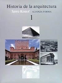 HISTORIA DE LA ARQUITECTURA, 1 | 9788420670768 | KOSTOF, SPIRO | Llibreria L'Odissea - Libreria Online de Vilafranca del Penedès - Comprar libros