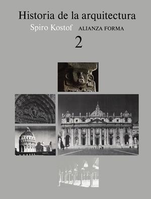 HISTORIA DE LA ARQUITECTURA, 2 | 9788420670775 | KOSTOF, SPIRO | Llibreria L'Odissea - Libreria Online de Vilafranca del Penedès - Comprar libros