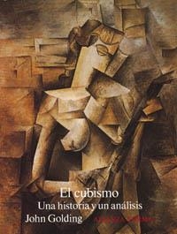 EL CUBISMO | 9788420671239 | GOLDING, JOHN | Llibreria L'Odissea - Libreria Online de Vilafranca del Penedès - Comprar libros