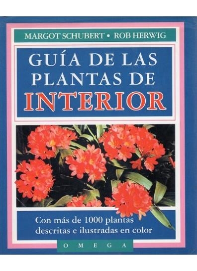 GUIA DE LAS PLANTAS DE INTERIOR | 9788428205740 | M.SCHUBERT | Llibreria L'Odissea - Libreria Online de Vilafranca del Penedès - Comprar libros