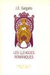 LES LLENGÜES ROMANIQUES | 9788475964300 | J.E. GARGALLO | Llibreria Online de Vilafranca del Penedès | Comprar llibres en català