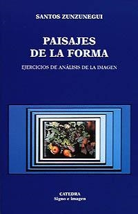 PAISAJES DE LA FORMA | 9788437612737 | ZUNZUNEGUI, SANTOS | Llibreria L'Odissea - Libreria Online de Vilafranca del Penedès - Comprar libros