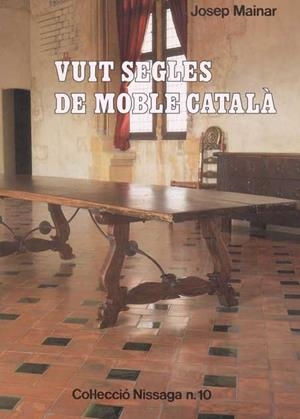 VUIT SEGLES DE MOBLE CATALA | 9788423204113 | JOSEP MAINAR | Llibreria L'Odissea - Libreria Online de Vilafranca del Penedès - Comprar libros