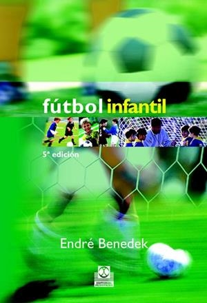 FUTBOL INFANTIL | 9788480191395 | ENDRE BENEDEK | Llibreria Online de Vilafranca del Penedès | Comprar llibres en català