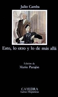 ESTO, LO OTRO Y LO DE MAS ALLA | 9788437612874 | CAMBA, JULIO | Llibreria L'Odissea - Libreria Online de Vilafranca del Penedès - Comprar libros