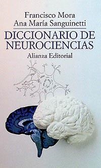 DICCIONARIO DE NEUROCIENCIAS | 9788420606965 | MORA, FRANCISCO Y SA | Llibreria L'Odissea - Libreria Online de Vilafranca del Penedès - Comprar libros