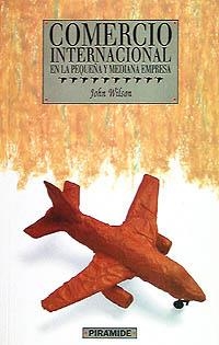 COMERCIO INTERNACIONAL EN LA PEQUEÑA Y MEDIANA EMP | 9788436807783 | WILSON, J. | Llibreria Online de Vilafranca del Penedès | Comprar llibres en català