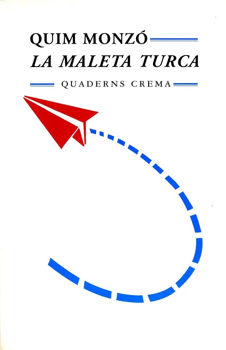 LA MALETA TURCA | 9788477270539 | MONZO, QUIM | Llibreria Online de Vilafranca del Penedès | Comprar llibres en català