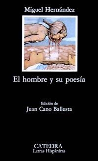 EL HOMBRE Y SU POESIA | 9788437600017 | HERNANDEZ, MIGUEL | Llibreria Online de Vilafranca del Penedès | Comprar llibres en català