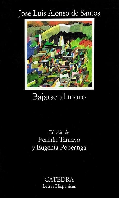 BAJARSE AL MORO | 9788437607719 | ALONSO DE SANTOS, JO | Llibreria L'Odissea - Libreria Online de Vilafranca del Penedès - Comprar libros